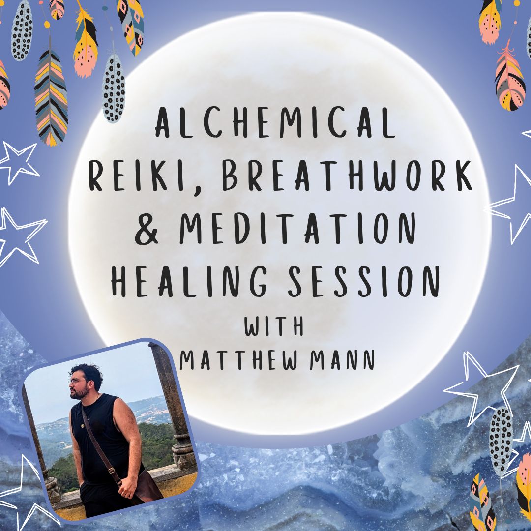 Alchemical Reiki, Breathwork & Meditation Healing Session with Matthew