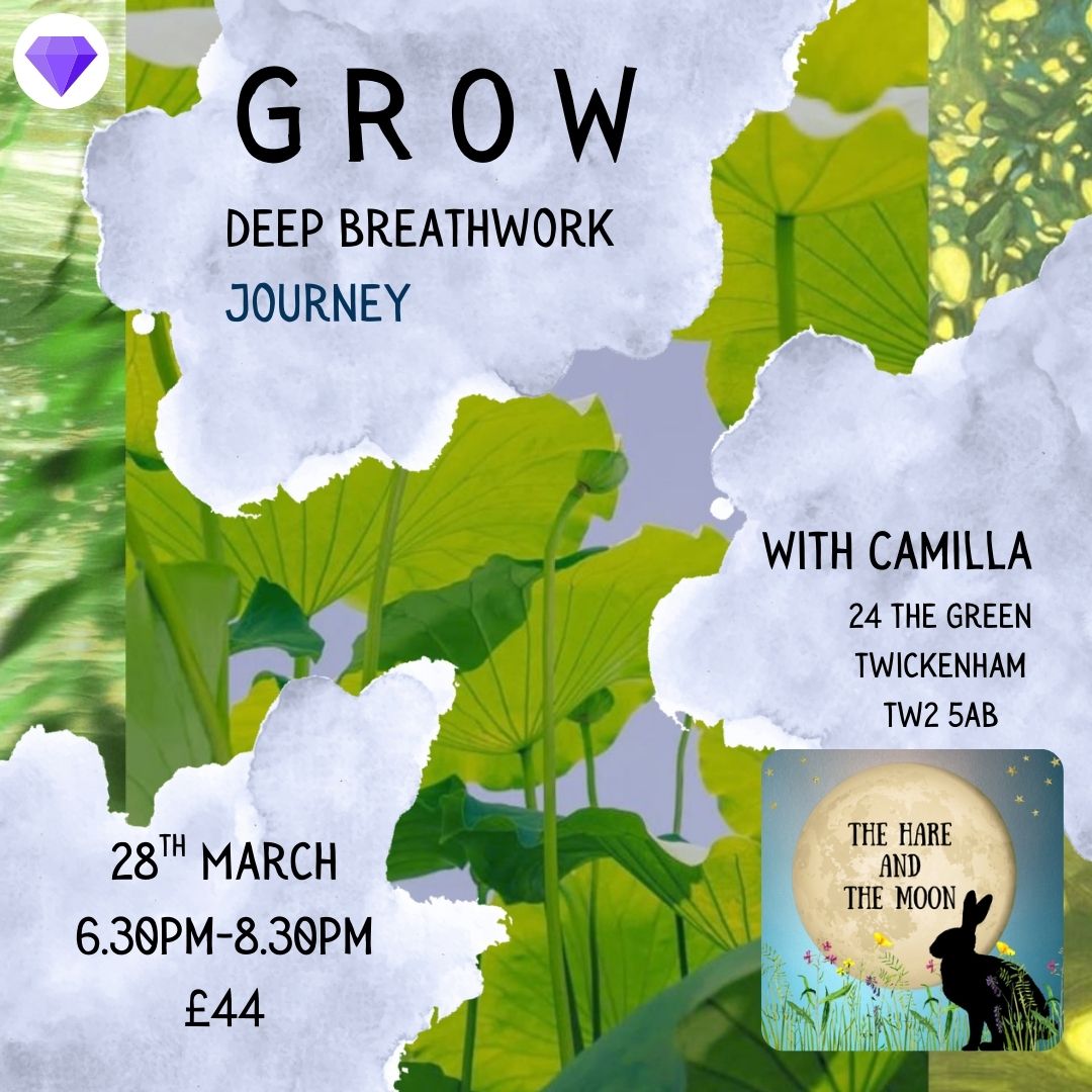 G R O W - A Deep Breathwork & Healing Journey - 28th March