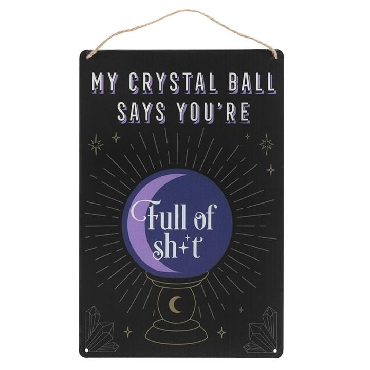 Jones Home & Gift Signs and Memoboards MY CRYSTAL BALL SAYS... METAL SIGN