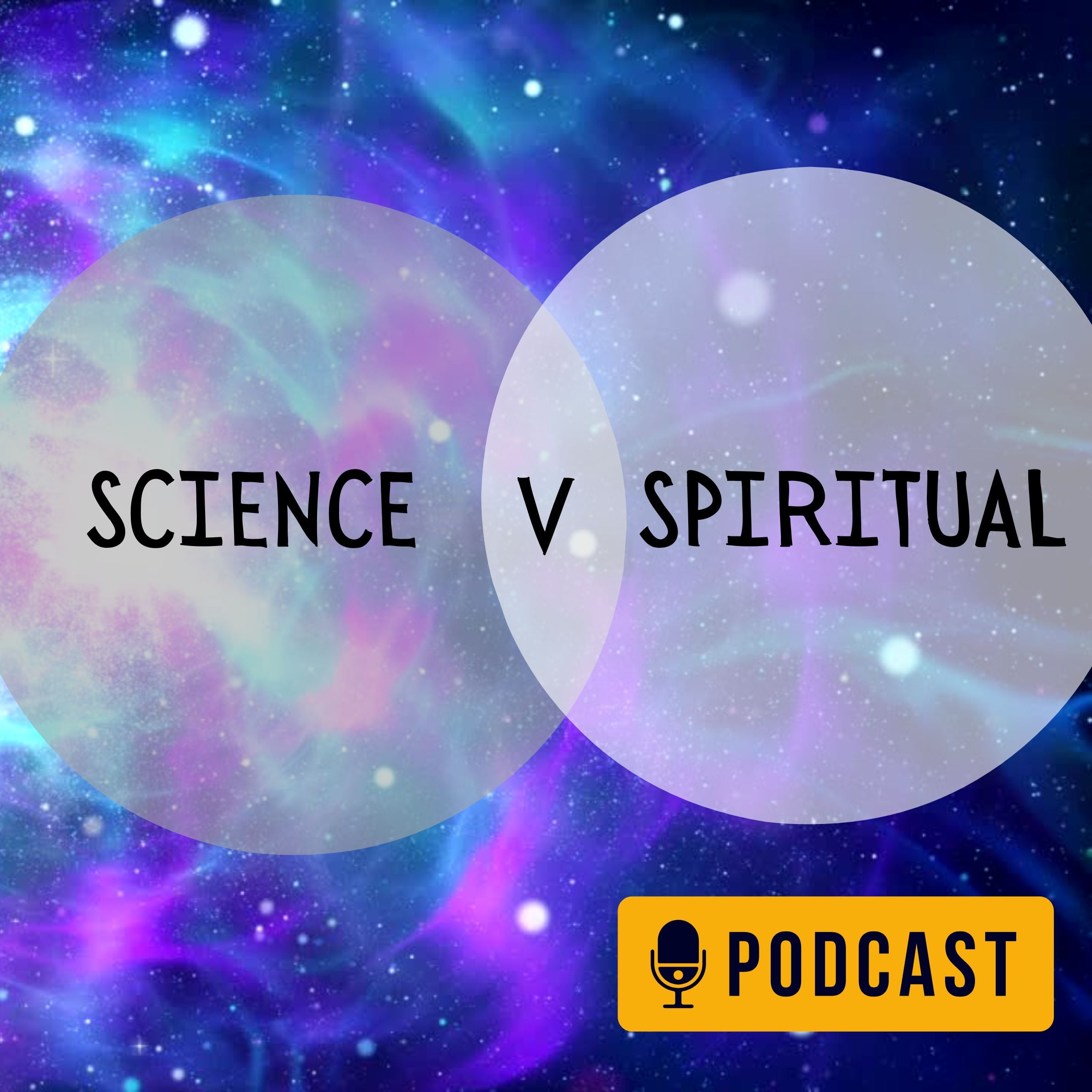 Science V Spirituality - PODCAST