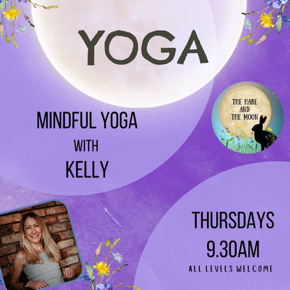 Mindful Yoga Class with Kelly - Thursdays - 9.30am