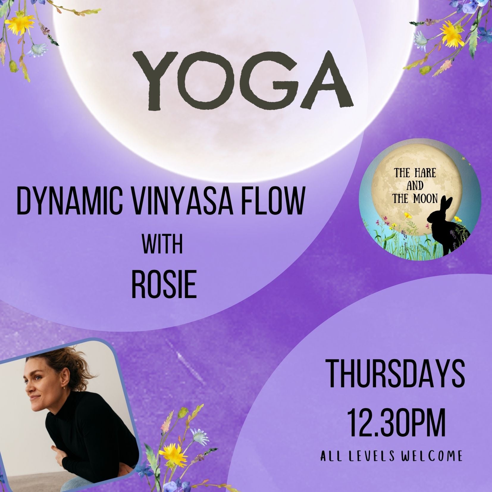 Dynamic Vinyasa Yoga with Rosie - Thursdays - 12.30pm