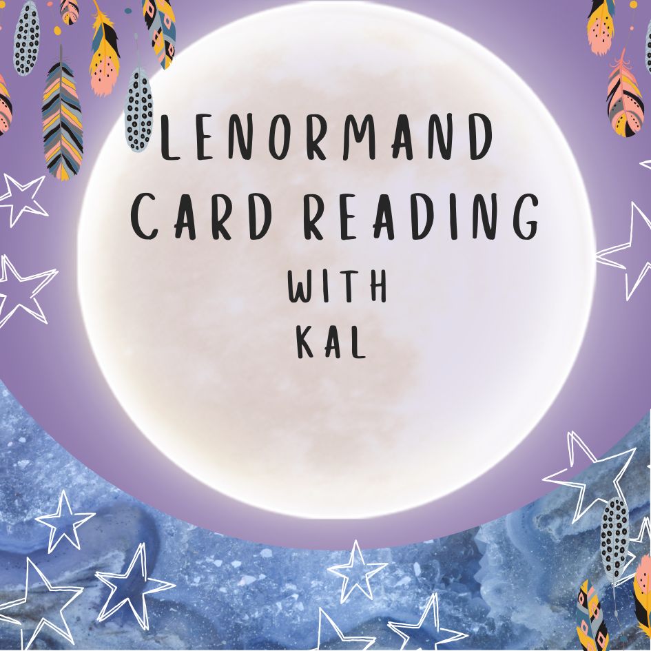 Lenormand Card Readings with Kal- Approx 30 mins