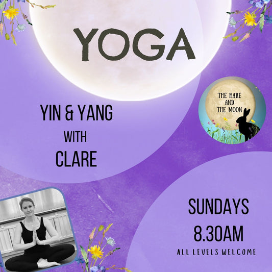 Yin & Yang Yoga Class with Clare - Sundays - 9.30am