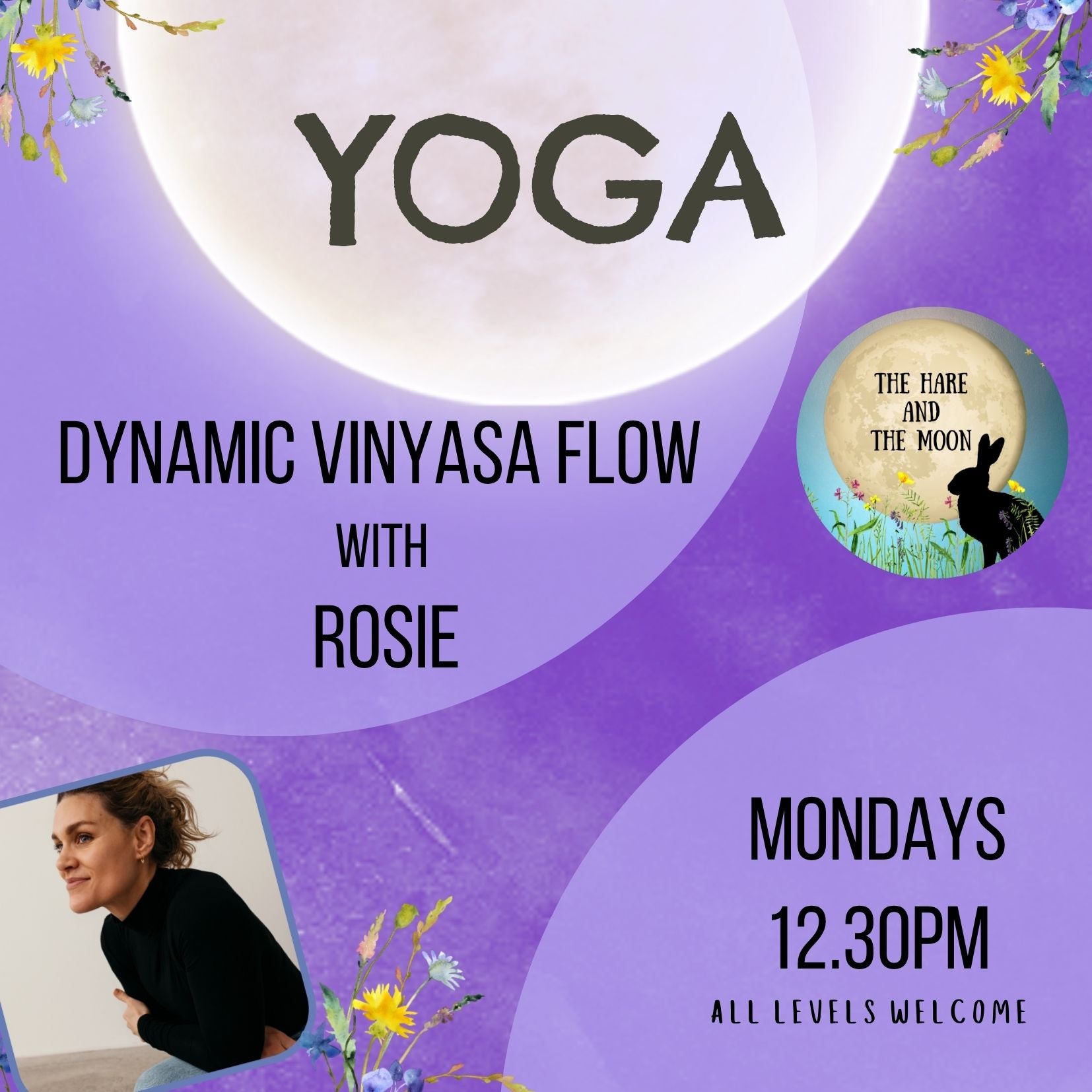 Dynamic Flow Vinyasa Yoga with Rosie - Mondays - 12.30pm
