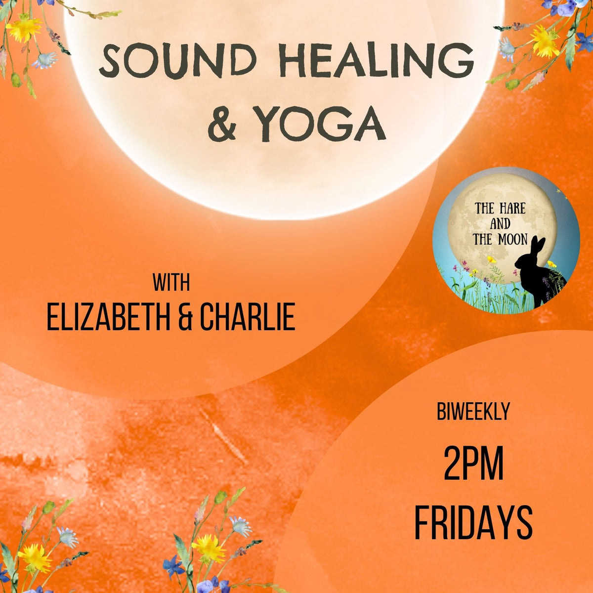 Sound Healing & Yoga with Elizabeth & Charlie - Fridays - 2pm- Biweekly