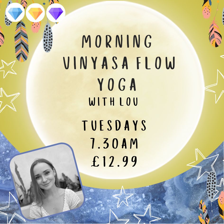 Morning Vinyasa Flow Yoga with Lou - Tuesdays - 7.30am - £12.99 Per class