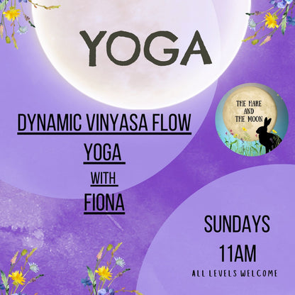 Dynamic Vinyasa Flow Yoga Class with Fiona - Sunday 11am