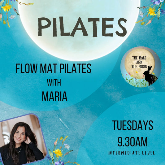 Flow Mat Pilates with Maria - Tuesdays - 9.30am