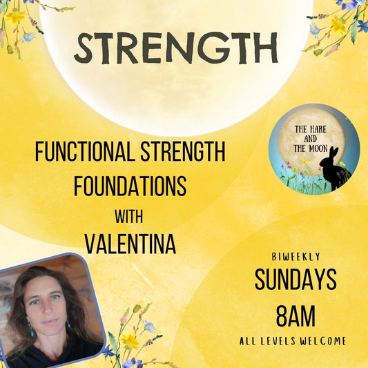 Functional Strength Foundations with Valentina - Biweekly Sundays - 8am