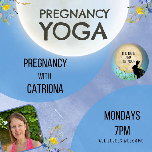 Pregnancy Yoga Class with Intro to Hypnobirthing with Catriona - Mondays - 7pm