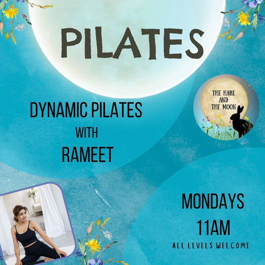 Dynamic Pilates with Rameet - Mondays - 11am
