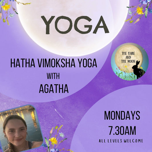 Hatha Vimoksha Yoga with Agatha - Mondays - 9.30am
