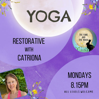 Restorative Yoga with Catriona - Mondays - 8.15pm