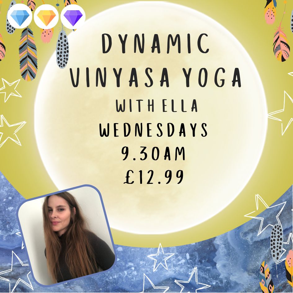 Dynamic Vinyasa Yoga with Ella - Wednesdays - 9.30am - £12.99 Per class