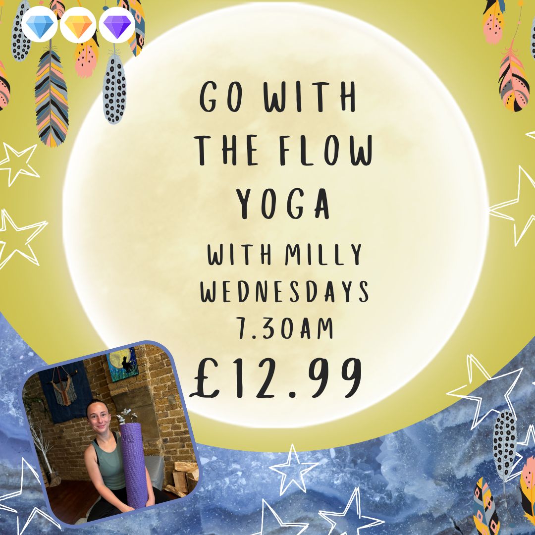 Go with the Flow Yoga with Milly - 7.30am Wednesdays - £12.99 per class
