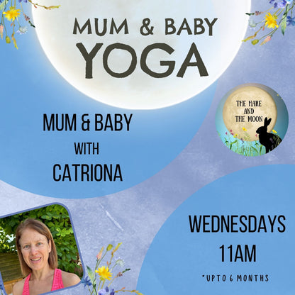 Mum & Baby Yoga Class with Catriona - Wednesdays - 11am