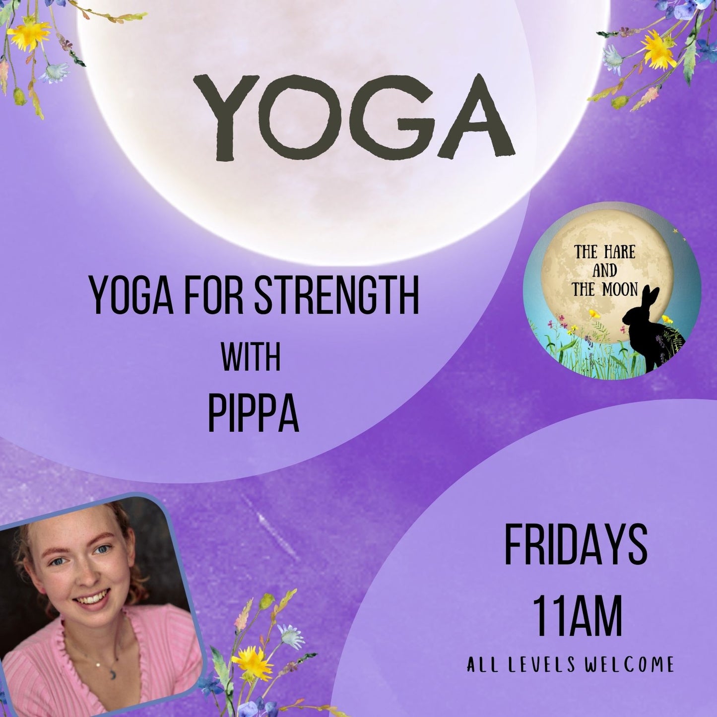 Yoga for Strength with Pippa - 11am- Fridays