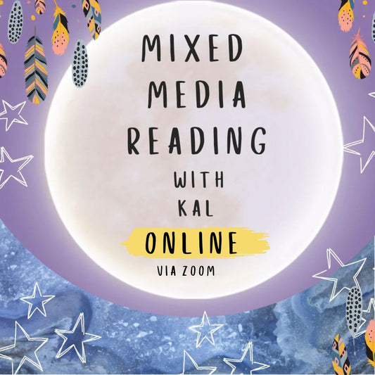Online Mixed Media Readings with Kal - Approx 45 mins
