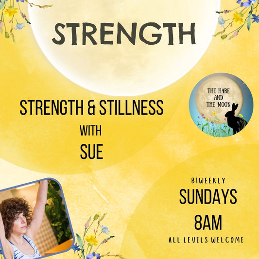 Strength & Stillness with Sue - Biweekly Sundays - 8am