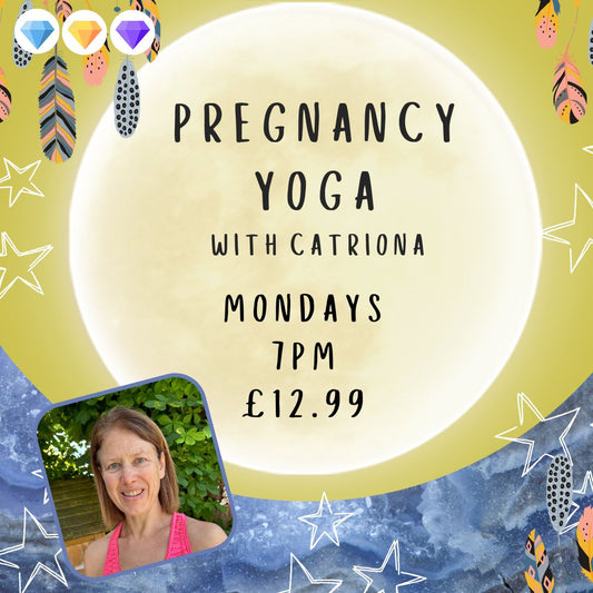 Pregnancy Yoga Class with Catriona - Mondays - 7pm - £12.99 Per class