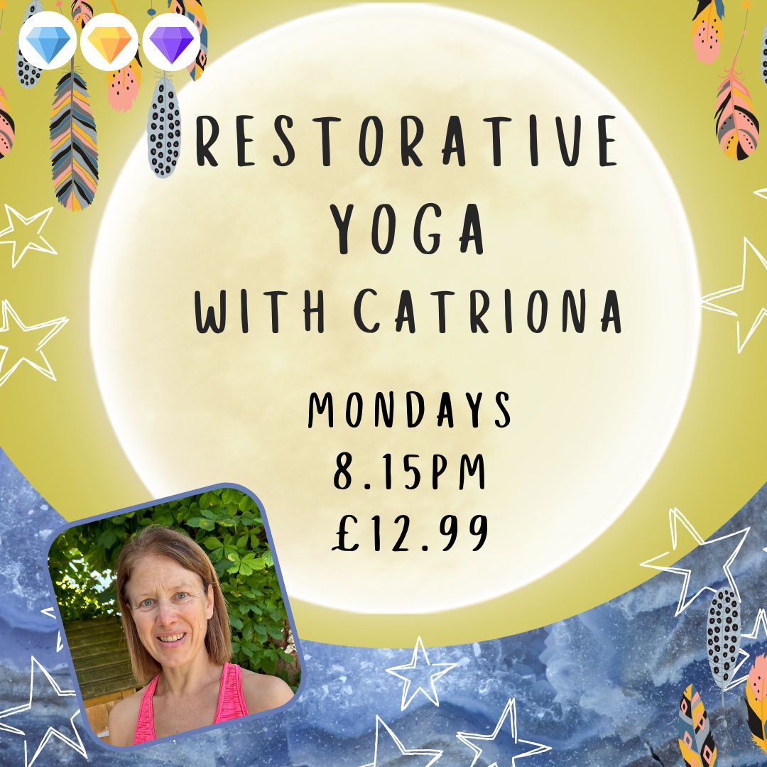 Restorative Yoga with Catriona - Mondays - 8.15pm