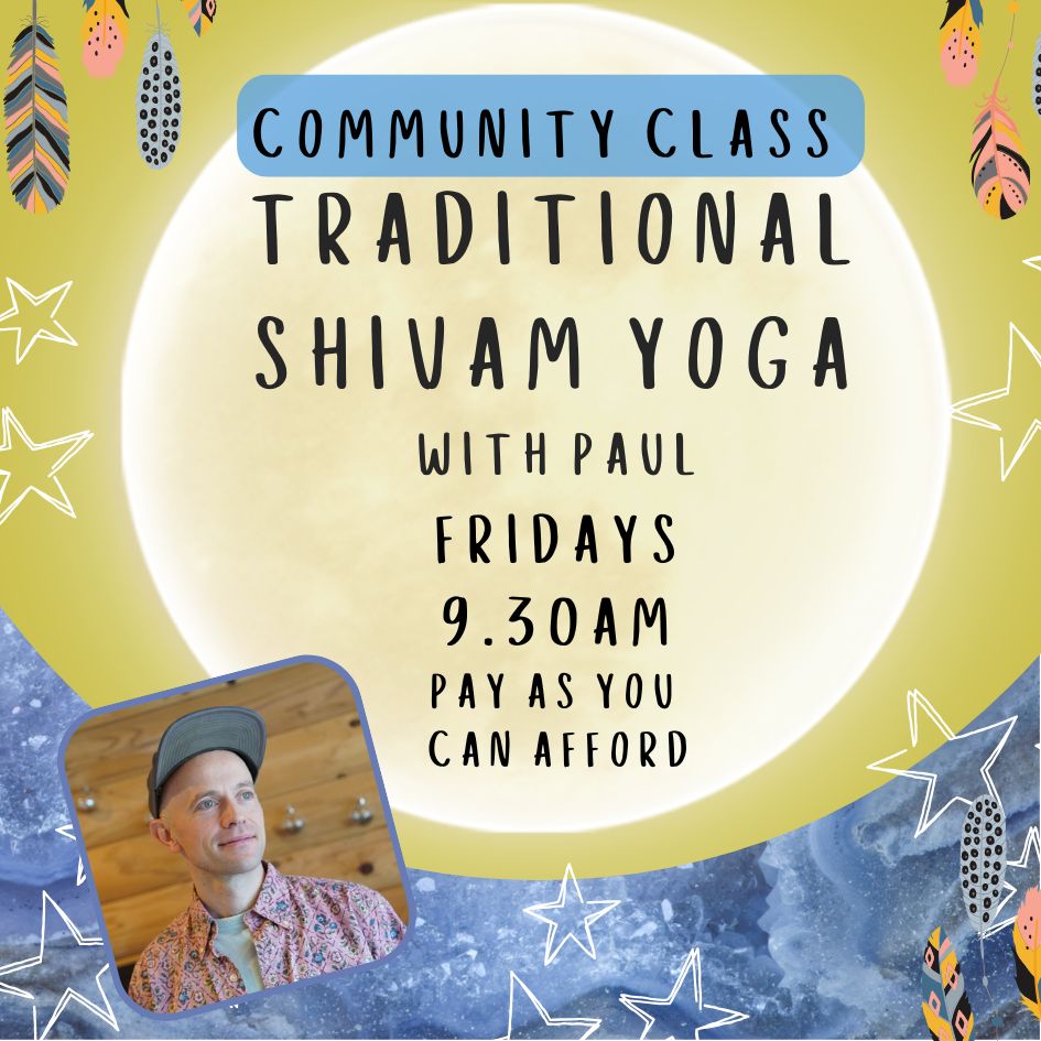 Traditional Shivam Yoga with Paul - Fridays- 9.30am- £12.99 Per class