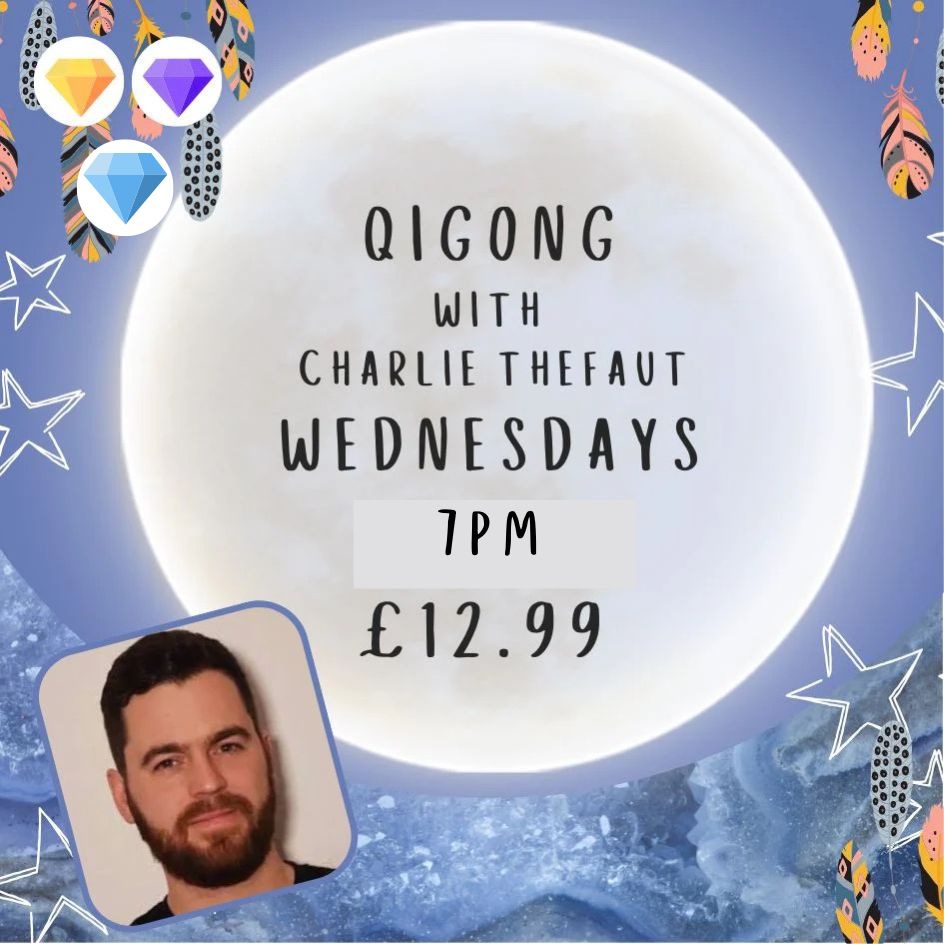 Qigong with Charlie Thefaut - Wednesdays - 7pm - £12.99 Per class