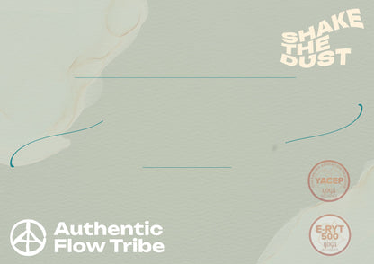 Shake the Dust TM 50 Hour Training with Authentic Flow Tribe With Jenny Roche