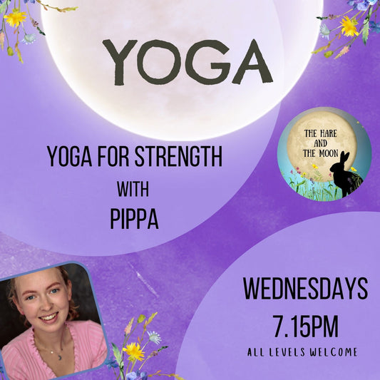 Yoga for Strength with Pippa - 7.15pm- Wednesdays