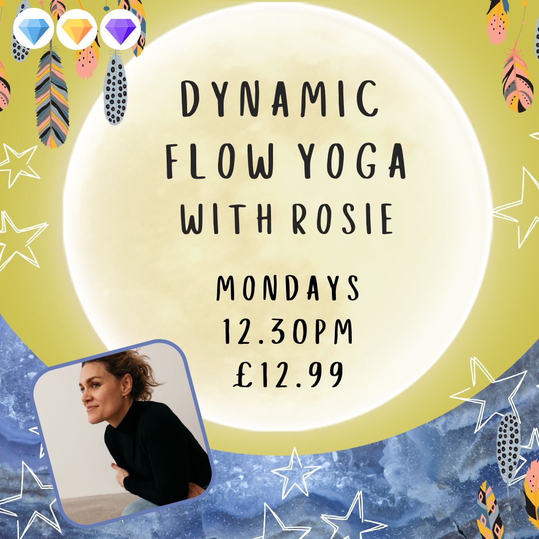 Dynamic Flow Yoga with Rosie - Mondays - 12.30pm