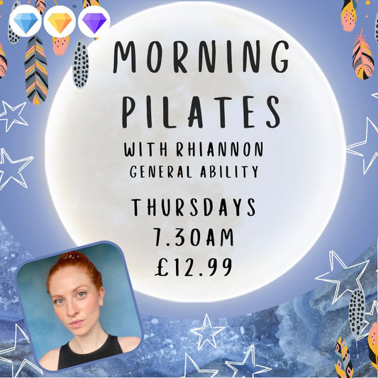 Morning Pilates with Rhiannon - Thursdays - 7.30am