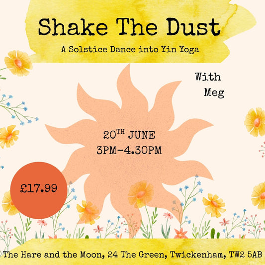 Shake The Dust - A Solstice Dance into Yin