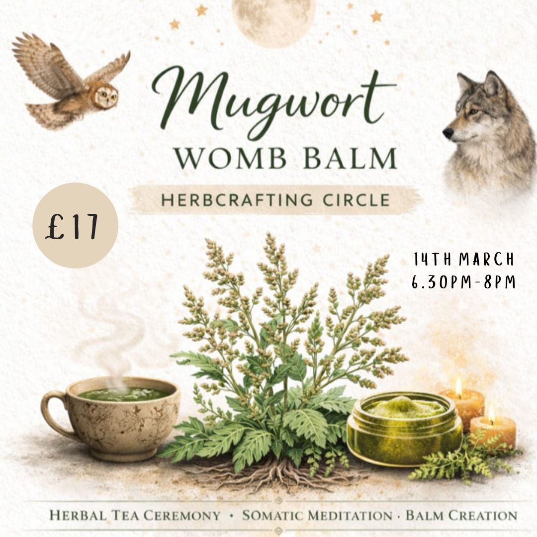PREVIOUS WORKSHOP - Mugwort Womb Balm Crafting Circle - 14th March