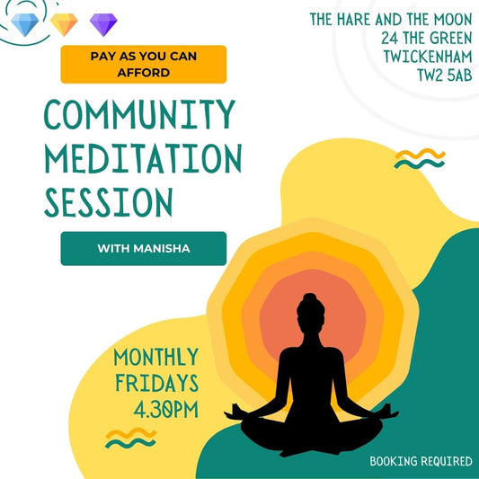 Community Meditation Session with Manisha - Monthly - 4.30pm Fridays