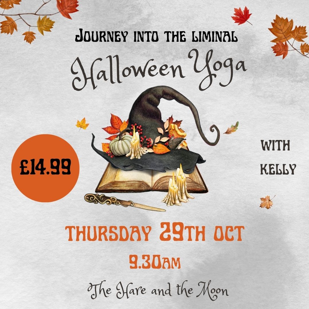 Journey into the Liminal Halloween Yoga Flow with Kelly - Thursday 29th Oct - 9.30am