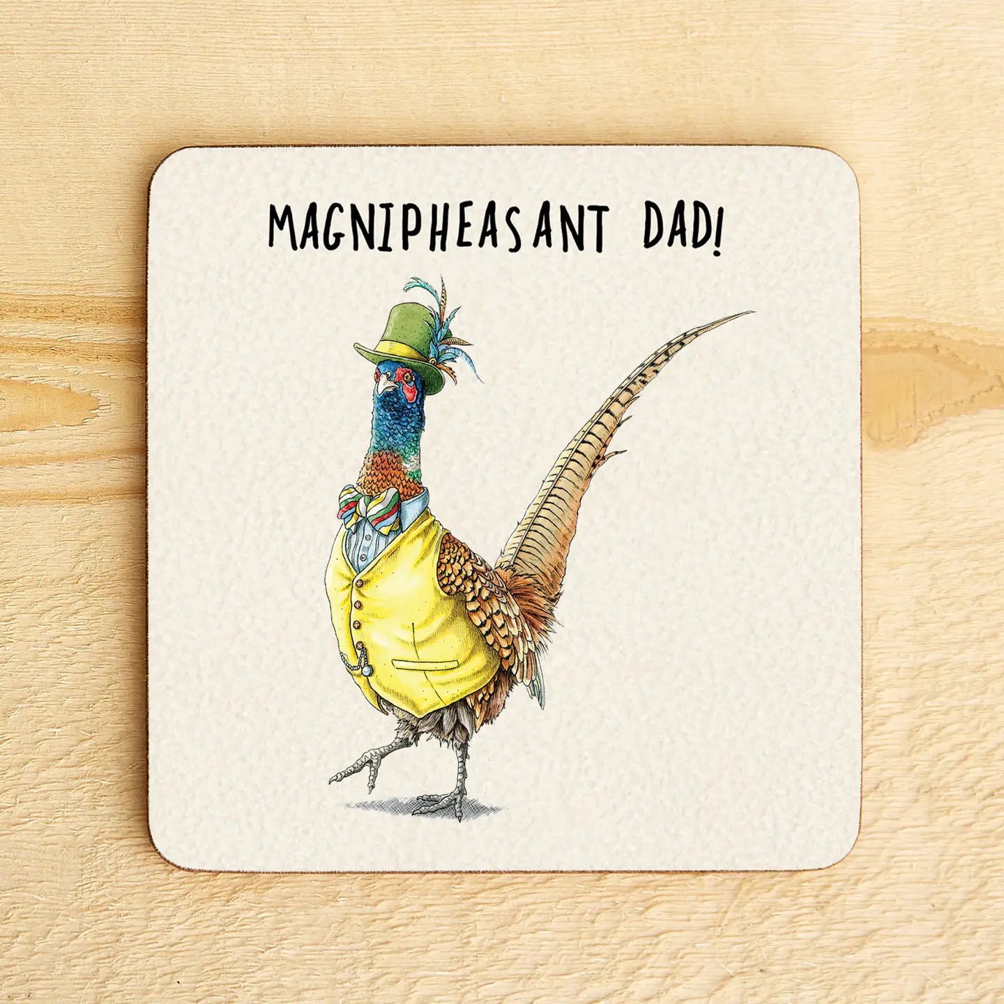 Magnipheasant Dad Coaster - Drinks Coaster - Funny Coaster - Father's Day- XX23