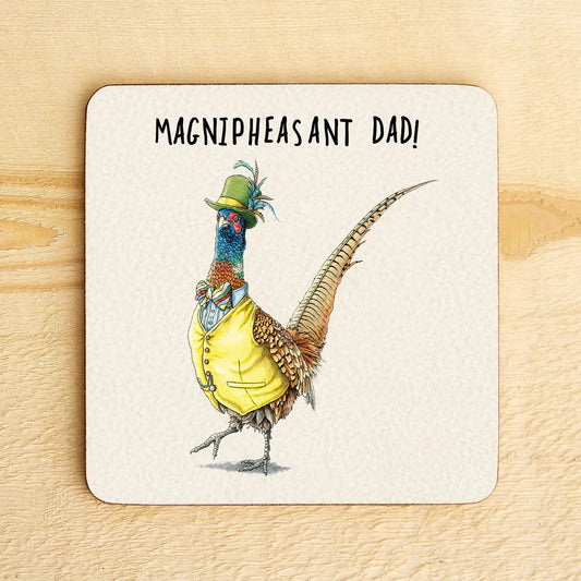 Magnipheasant Dad Coaster - Drinks Coaster - Funny Coaster - Father's Day- XX23