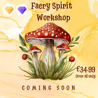Faery Spirit Workshop - COMING SOON