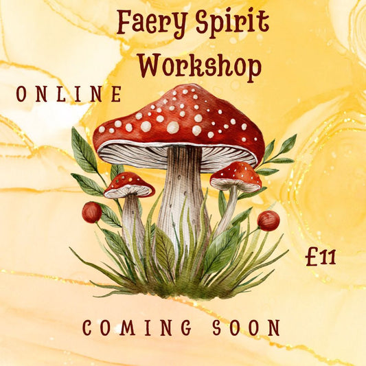 Online Faery Spirit Workshop - LAUNCHING JUNE 2026