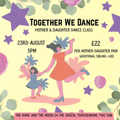 Together We Dance - Mother and Daughter Dance Class