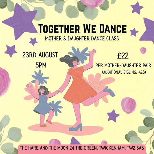 Together We Dance - Mother and Daughter Dance Class