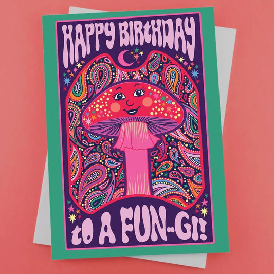 Stop the Clock Design Cards Happy Birthday To A Fun-Gi - Mushroom Birthday Gretting Card - GCFUNGI