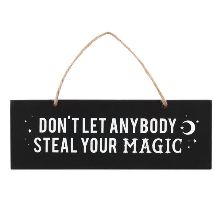 DON'T LET ANYBODY STEAL YOUR MAGIC WALL SIGN - The Hare and the Moon