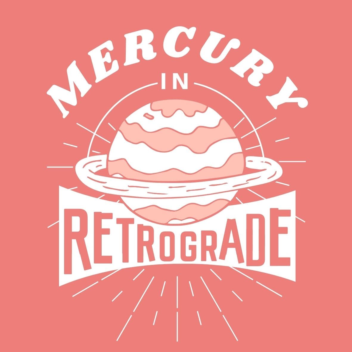 PODCAST GUIDE TO MERCURY IN RETROGRADE