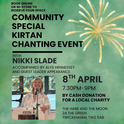 COMMUNITY SPECIAL CHANTING EVENT with Nikki Slade - 8th April- Cash Local Charity Donation