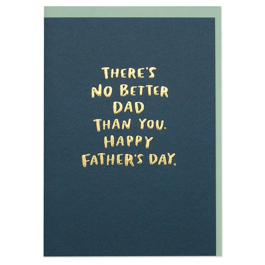 There’s no better Dad than you. Happy Father’s Day' Greeting Card - WHM40 - The Hare and the Moon